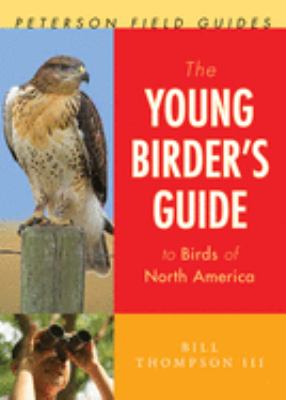 The young birder's guide to birds of North America /