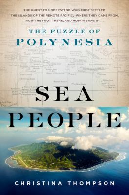Sea people : the puzzle of Polynesia /