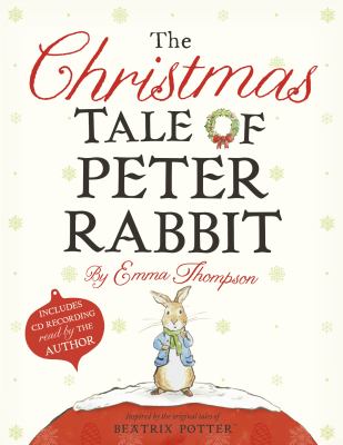 The Christmas tale of Peter Rabbit [compact disc, unabridged] /