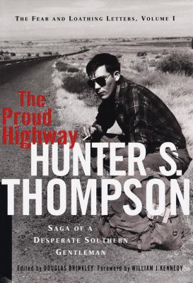 The proud highway : saga of a desperate southern gentleman, 1955-1967 /