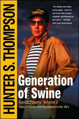Generation of swine : tales of shame and degradation in the '80s /