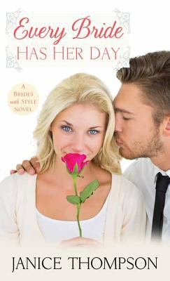 Every bride has her day [large type] : a novel /