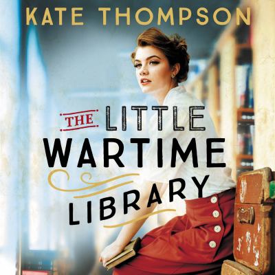 The little wartime library [eaudiobook].