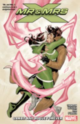 Mr. and Mrs. X. Vol. 2, Gambit and Rogue forever /