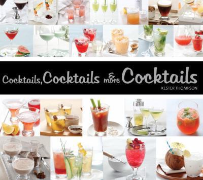 Cocktails, cocktails & more cocktails /
