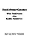 Huckleberry country : wild food plants of the Pacific Northwest /