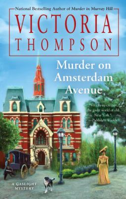 Murder on Amsterdam Avenue : a gaslight mystery /