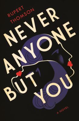 Never anyone but you /