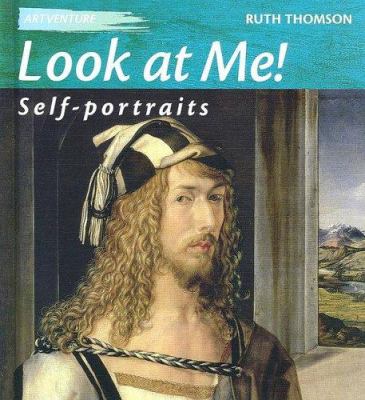Look at me! : self-portraits /