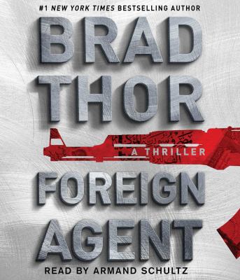 Foreign agent [compact disc, unabridged] : a thriller /