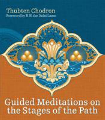 Guided meditations on the stages of the path /
