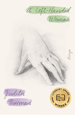A left-handed woman : essays /