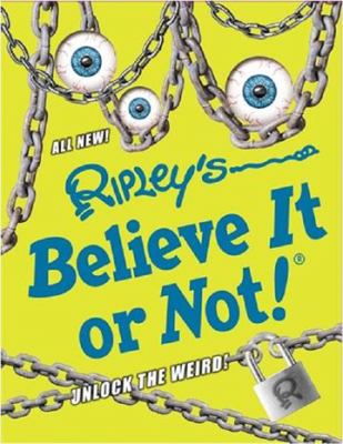 Ripley's believe it or not! Unlock the weird!/