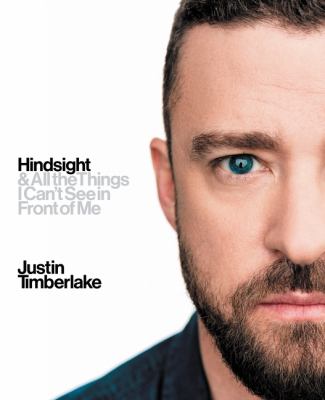 Hindsight : & all the things I can't see in front of me /