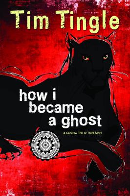 How I became a ghost : a Choctaw Trail of Tears story /