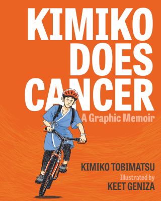 Kimiko does cancer : a graphic memoir /