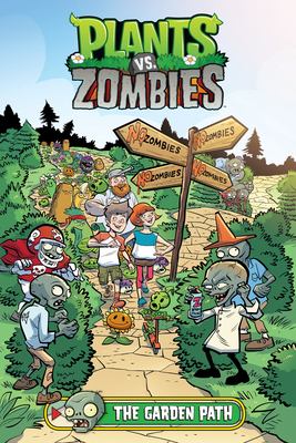 Plants vs. zombies. Volume 16, The garden path /