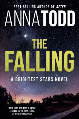 The falling : a Brightest Stars novel /