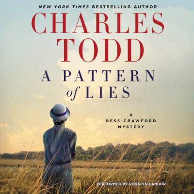 A pattern of lies [compact disc, unabridged] : a Bess Crawford mystery /