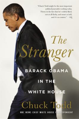 The stranger : Barack Obama in the White House /