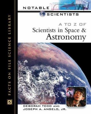 A to Z of scientists in space and astronomy /
