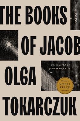 The books of Jacob : or, A fantastic journey across seven borders, five languages, and three major religions, not counting the minor sects. Told by the dead, supplemented by the author, drawing from a range of books, and aided by imagination, the which being the greateest natural gift of any person. That the wise might have it for a record, that my compatriots reflect, laypersons gain some understanding, and melancholy souls obtain some slight enjoyment /