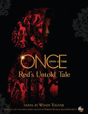 Once upon a time : Red's untold tale /
