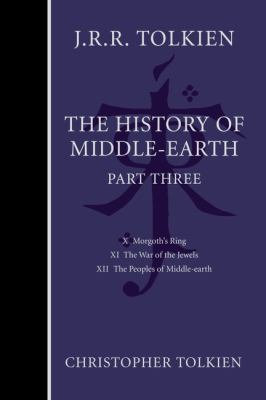 The history of Middle-Earth III /