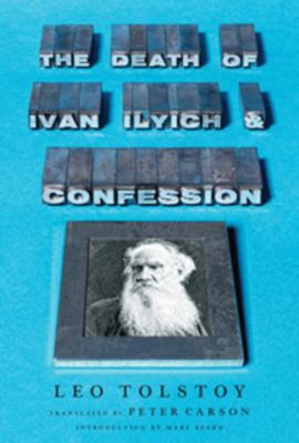 The death of Ivan Ilyich and Confession /