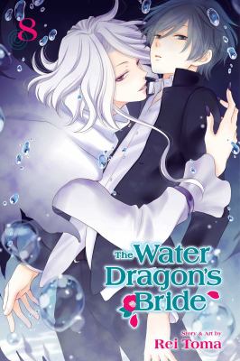 The water dragon's bride. 8 /