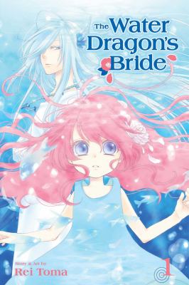 The water dragon's bride. Volume 1 /