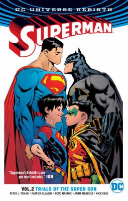 Superman. Vol. 2, Trials of the super son /