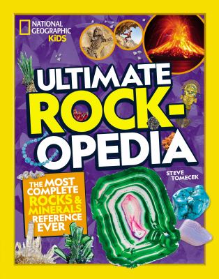 Ultimate rockopedia : the most complete rocks & minerals reference ever /