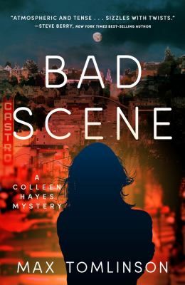 Bad scene : a Colleen Hayes mystery /