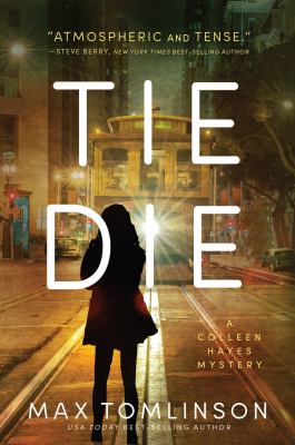 Tie die : a Colleen Hayes mystery /