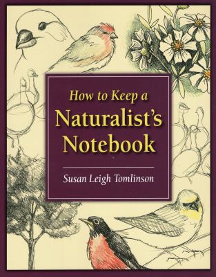 How to keep a naturalist's notebook /