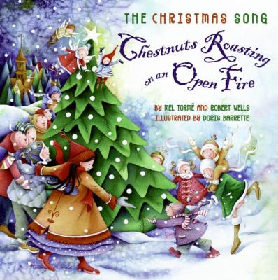 The Christmas song : chestnuts roasting on an open fire /
