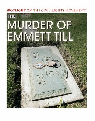 The murder of Emmett Till /