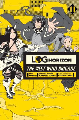 Log horizon : The West Wind brigade. 11 /