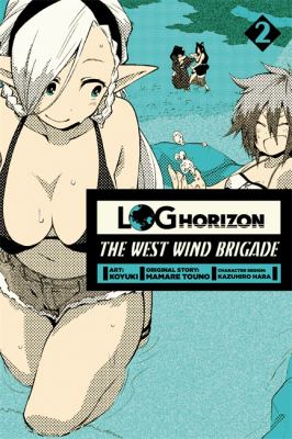 Log horizon. The West Wind Brigade. 2 /
