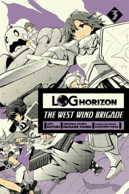 Log horizon. The West Wind Brigade. 3 /