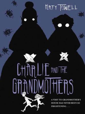 Charlie and the grandmothers /