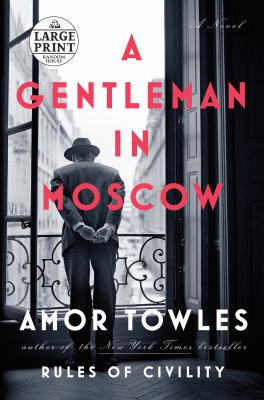 A gentleman in Moscow [large type] /