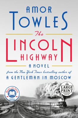 The Lincoln highway [large type] /