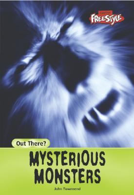 Mysterious monsters /