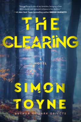 The clearing : a novel /