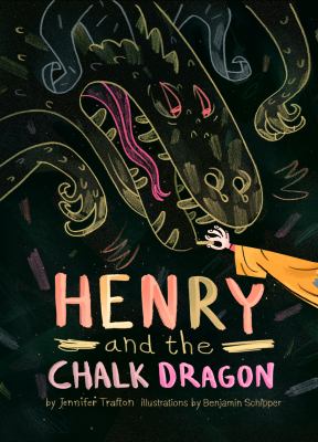 Henry and the chalk dragon /