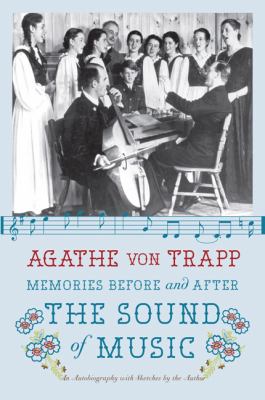 Memories before and after The sound of music : an autobiography /