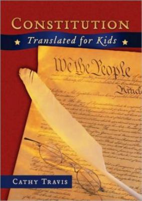 Constitution translated for kids /