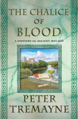 Chalice of blood : a mystery of ancient Ireland /